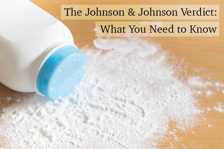 The Johnson & Johnson Verdict: What You Need to Know